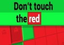 Don't Touch the Red