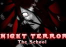 Night Terror - The School