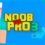 Noob vs Pro 3