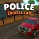 Police Endless Car