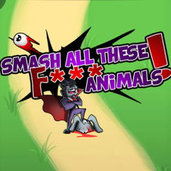 Smash all these F animals